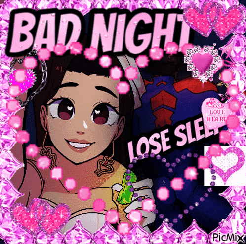 a picture of a girl with the words bad night lose sleep written on it