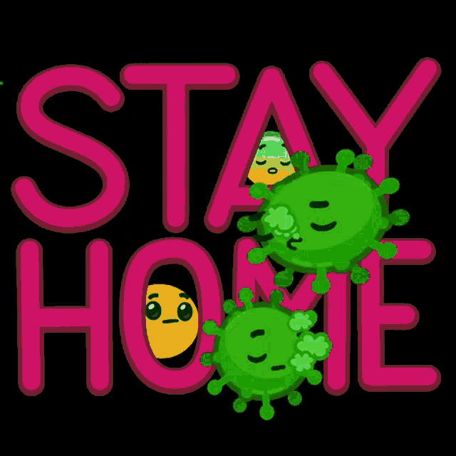 a sign that says " stay home " with a cartoon virus