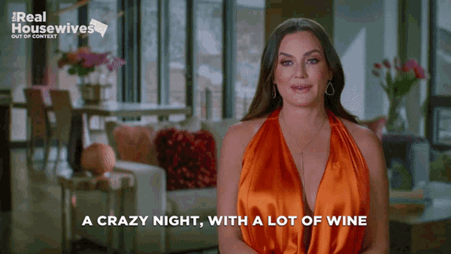 a woman in a red dress is talking about a crazy night with a lot of wine