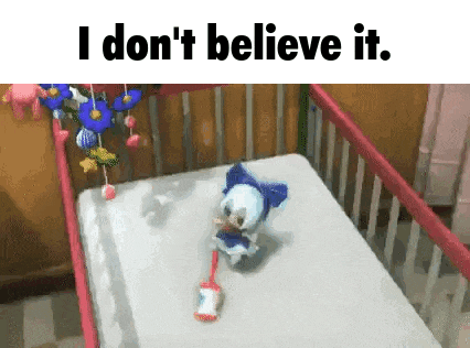 a stuffed animal is laying in a crib with the words i don t believe it .
