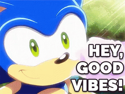 Good Vibes GIF - Good Vibes Sonic GIFs