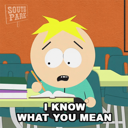 I Know What You Mean Butters Stotch GIF