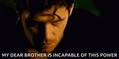 a close up of a man with the words " my dear brother is incapable of this power " below him