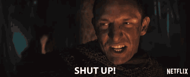a man in chain mail says shut up in a netflix ad