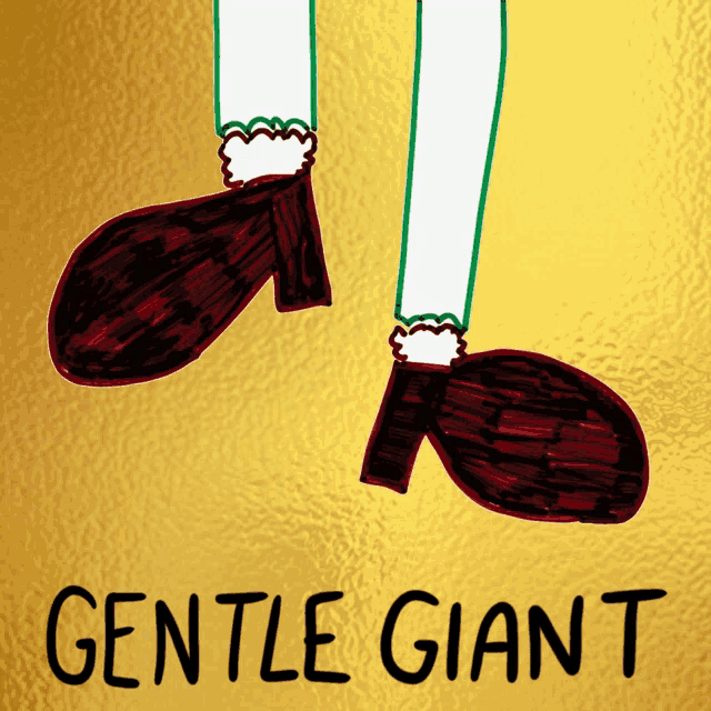 a drawing of a woman 's feet with the words gentle giant written below them