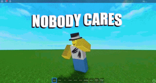 a screenshot of a video game with the words nobody cares on it