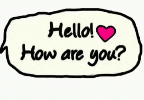 Hello With Heart How Are You With Heart GIF - Hello With Heart How Are You With Heart Hello How Are You GIFs