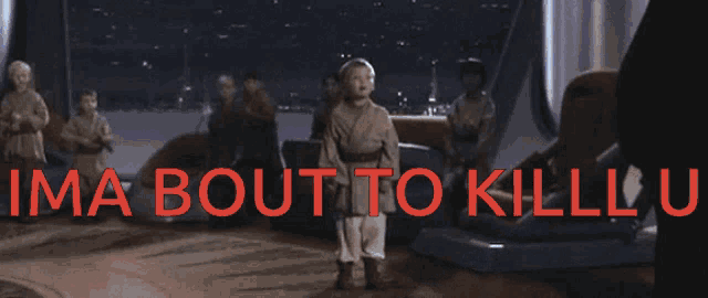 a picture of a person holding a lightsaber with the words ima bout to kill u written in red