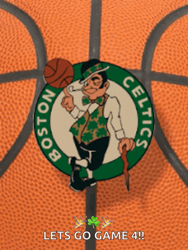 a boston celtics logo on a basketball with the caption lets go game 4