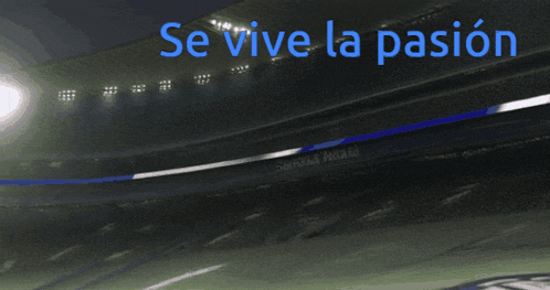 a stadium with the words se vive la pasion on the top