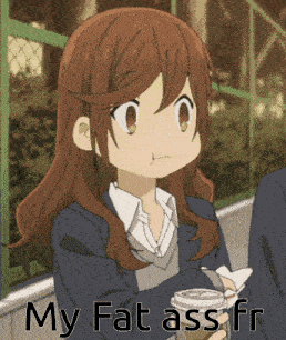 a girl in a school uniform is holding a cup of coffee and the words " my fat ass fr " are below her