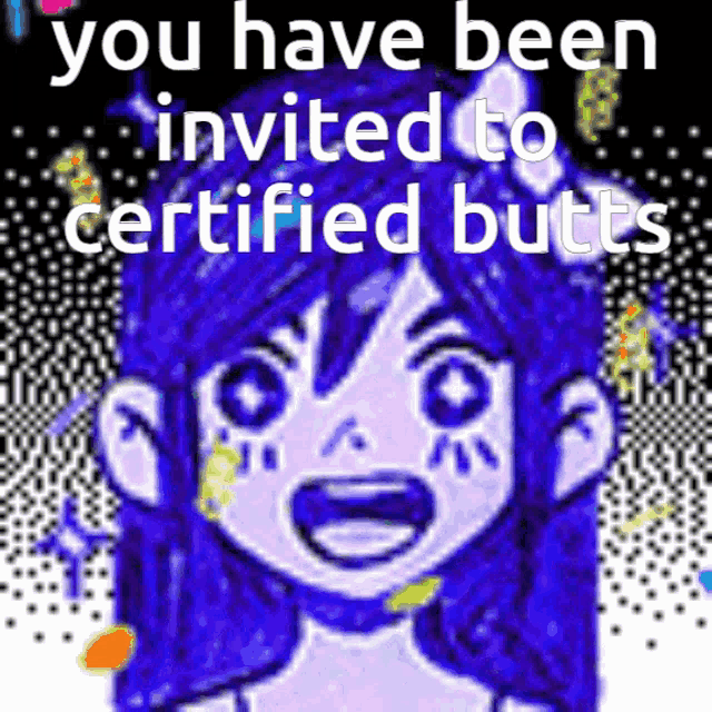 a pixel art of a girl with the words " you have been invited to certified butts " above her