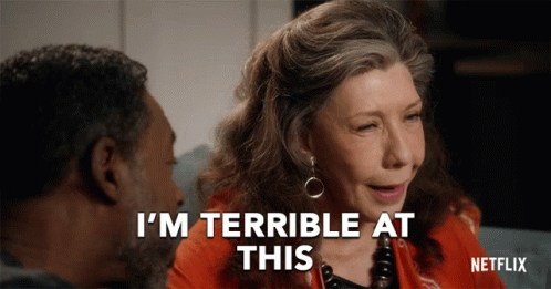 Terrible At This GIF - Terrible At This Grace And Frankie GIFs