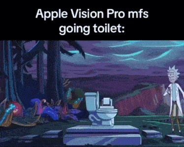 a cartoon of rick and morty standing next to a toilet with the caption " apple vision pro mfs going toilet "