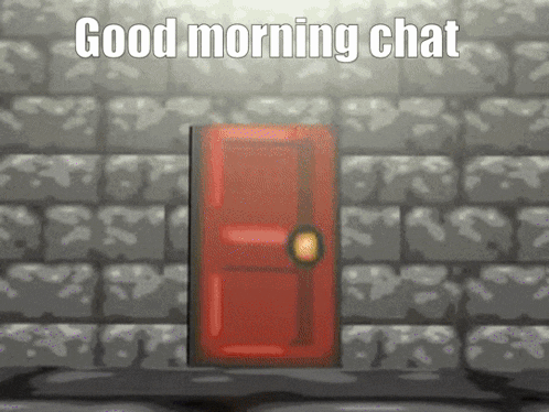 a red door in front of a brick wall with the words good morning chat above it