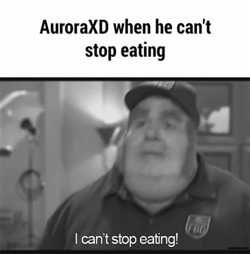 Auroraxd I Cant Stop Eating GIF - Auroraxd I Cant Stop Eating Please GIFs