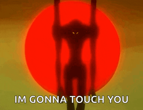 a cartoon character is standing in front of a red sun with the words im gonna touch you