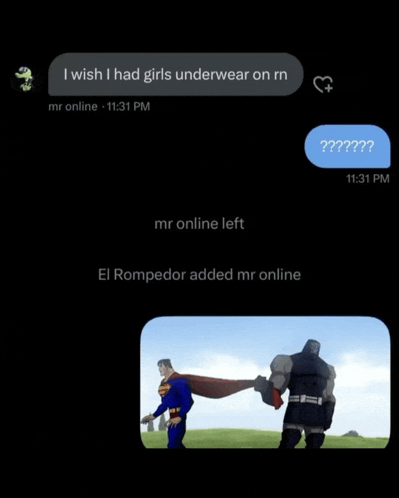 a screenshot of a text that says i wish i had girls underwear on rn mr online 11:31 pm