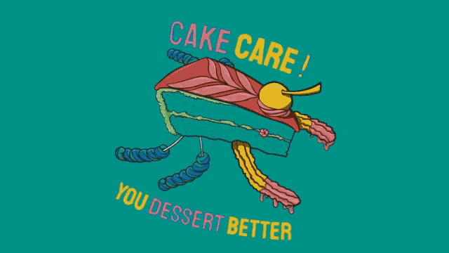 a slice of cake with a cherry on top and the words cake care you dessert better below it