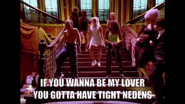 a group of people dancing on stairs with the words if you wanna be my lover you gotta have tight nedens on the bottom