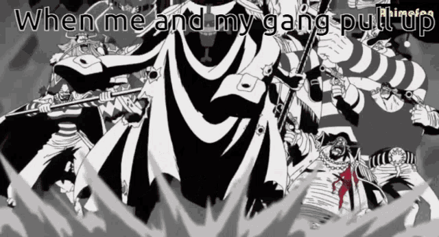 a black and white image with the words when me and my gang put up on the bottom
