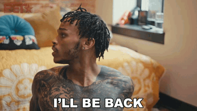Ill Be Back Bet GIF
