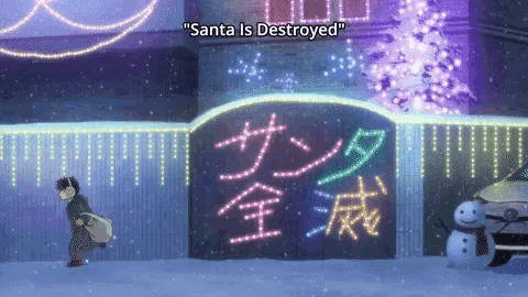 a sign that says " santa is destroyed " is lit up
