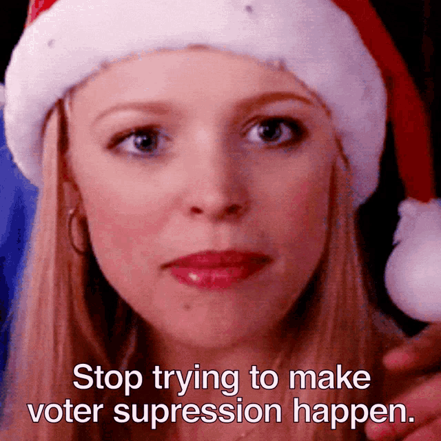 Mean Girls Meme Stop Trying To Make Voter Suppression Happen GIF - Mean Girls Meme Stop Trying To Make Voter Suppression Happen Voter Suppression GIFs