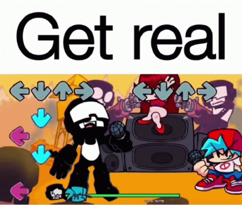 Get Real Fnf GIF - Get Real Fnf GIFs