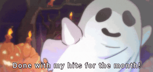 a cartoon ghost with the words done with my hits for the month below it