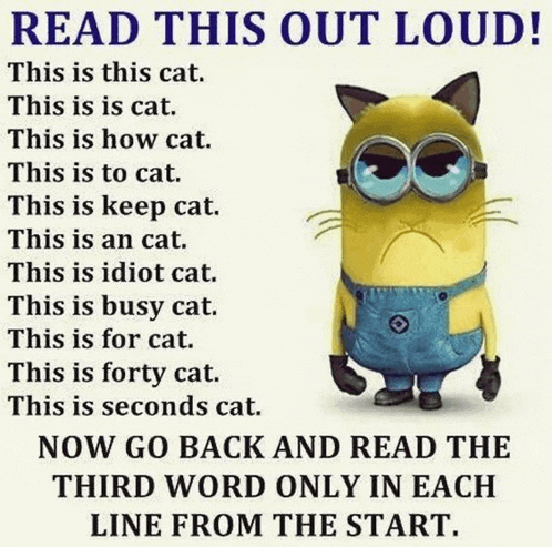 a picture of a minion wearing goggles and overalls with the words read this out loud below it .