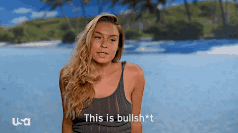 a woman says " this is bullshit " in front of a beach