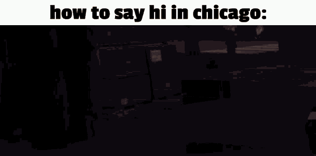 how to say hi in chicago is written above a brick wall