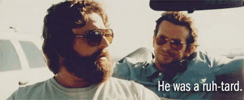 two men are in a car with the words he was a ruh-tard