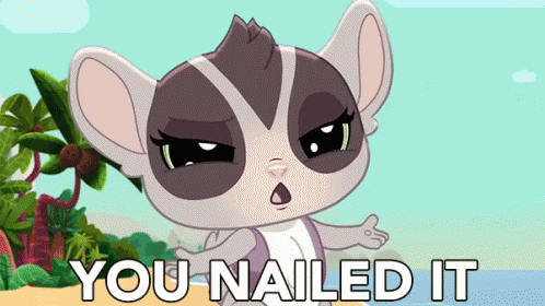 You Nailed It Littlest Pet Shop GIF - You Nailed It Nailed It Littlest Pet Shop GIFs