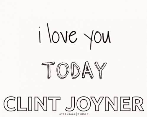 I Love You Clint Joyner GIF - I Love You Clint Joyner GIFs