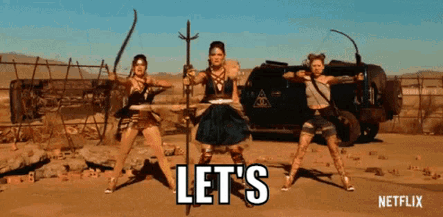 a netflix ad shows three women holding swords and the words let 's