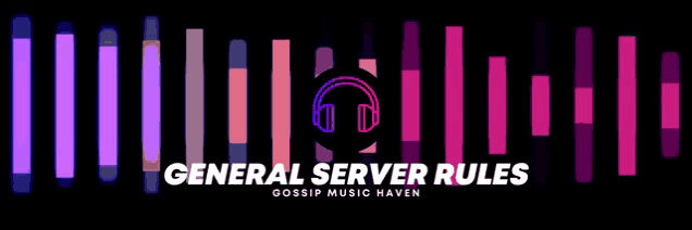 a banner that says general server rules gossip music haven on it