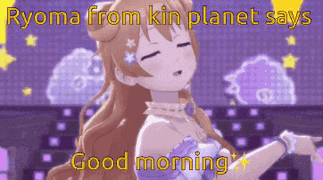 ryoma from kin planet says good morning in a purple background