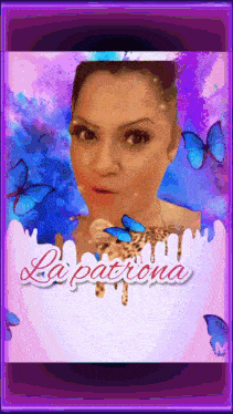 a picture of a woman with the name la patrona