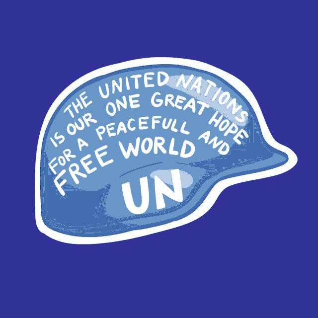 a blue helmet that says the united nations is our one great hope for a peaceful world and un