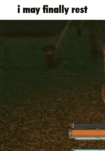 a screenshot of a video game with the words `` i may finally rest '' written on it .