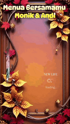a picture frame with leaves and the words menua bersamamu monik and andi