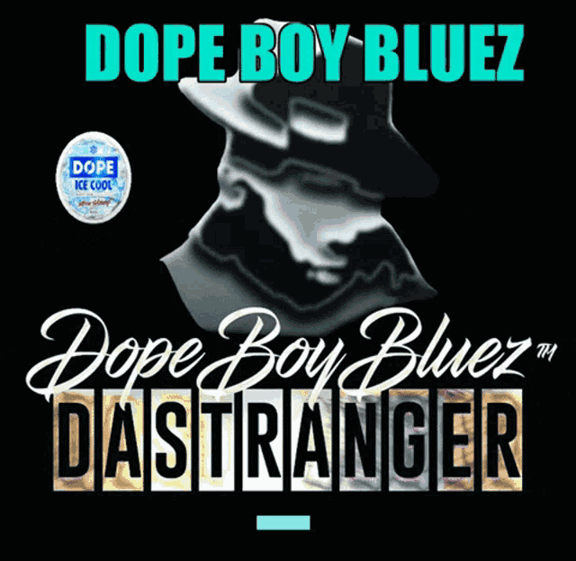 a poster for dope boy bluez has a picture of a man on it