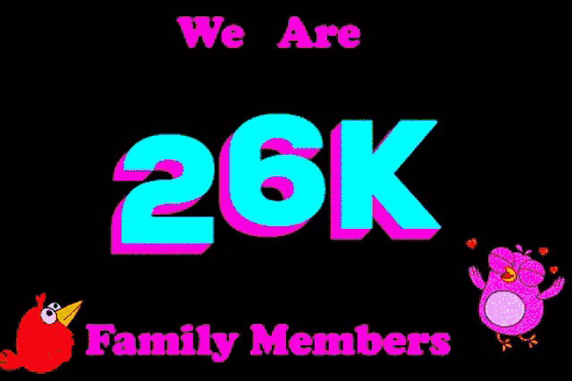 a black background with the words we are 26k family members on it