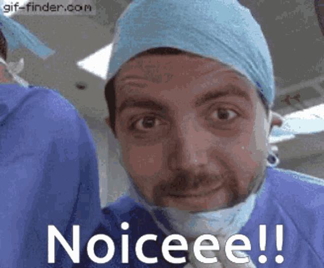 a man wearing a surgical cap and mask says noiceee !