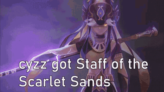 cyzz got staff of the scarlet sands is written on a purple background