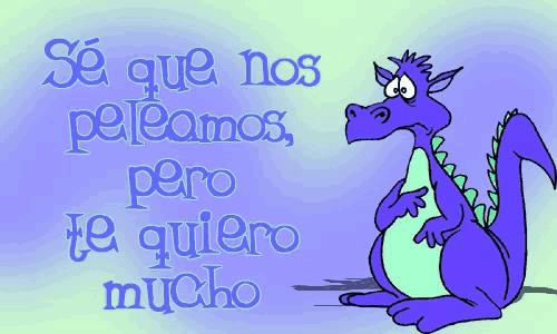 a cartoon of a purple dragon with the words se que nos peleamos pero te quiero mucho