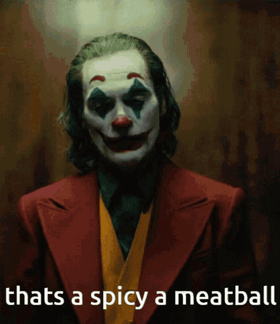 Thats A Spicy Meatball Joker GIF - Thats A Spicy Meatball Joker Cricocon GIFs