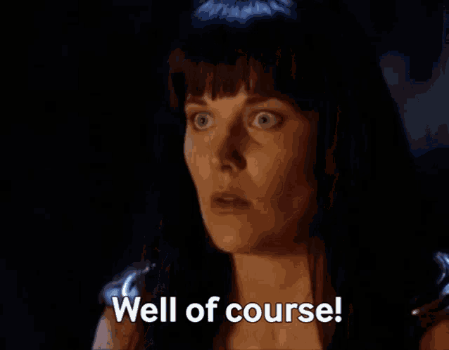 a woman is saying well of course in the dark .